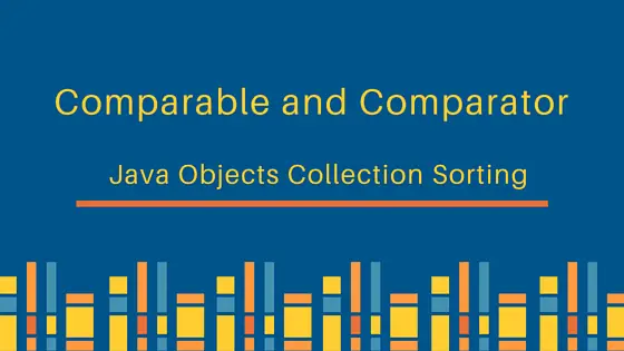 Comparable vs Comparator in Java